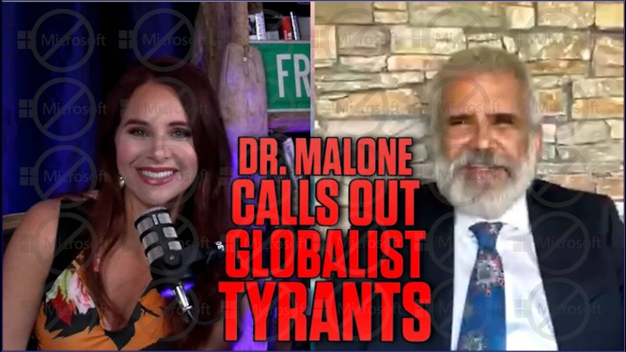 Dr. Malone Calls Out Globalist Tyrants