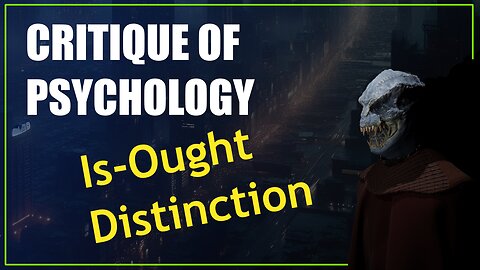 Critique of Psychology: The Is-Ought Distinction