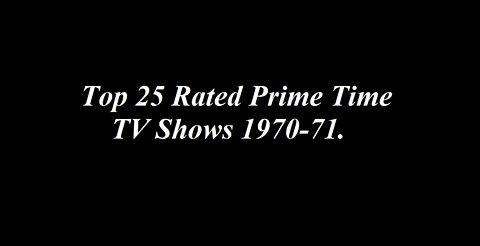 Top 25 Rated Prime Time Shows of 1970-71