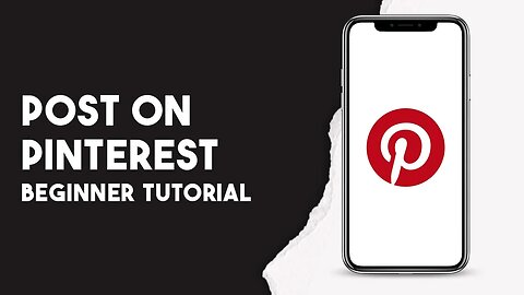 How To Post On Pinterest Beginner Tutorial