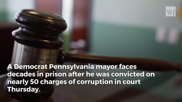 Dem. Mayor Wept in Courtroom After Being Found Guilty of 47 Counts of Corruption