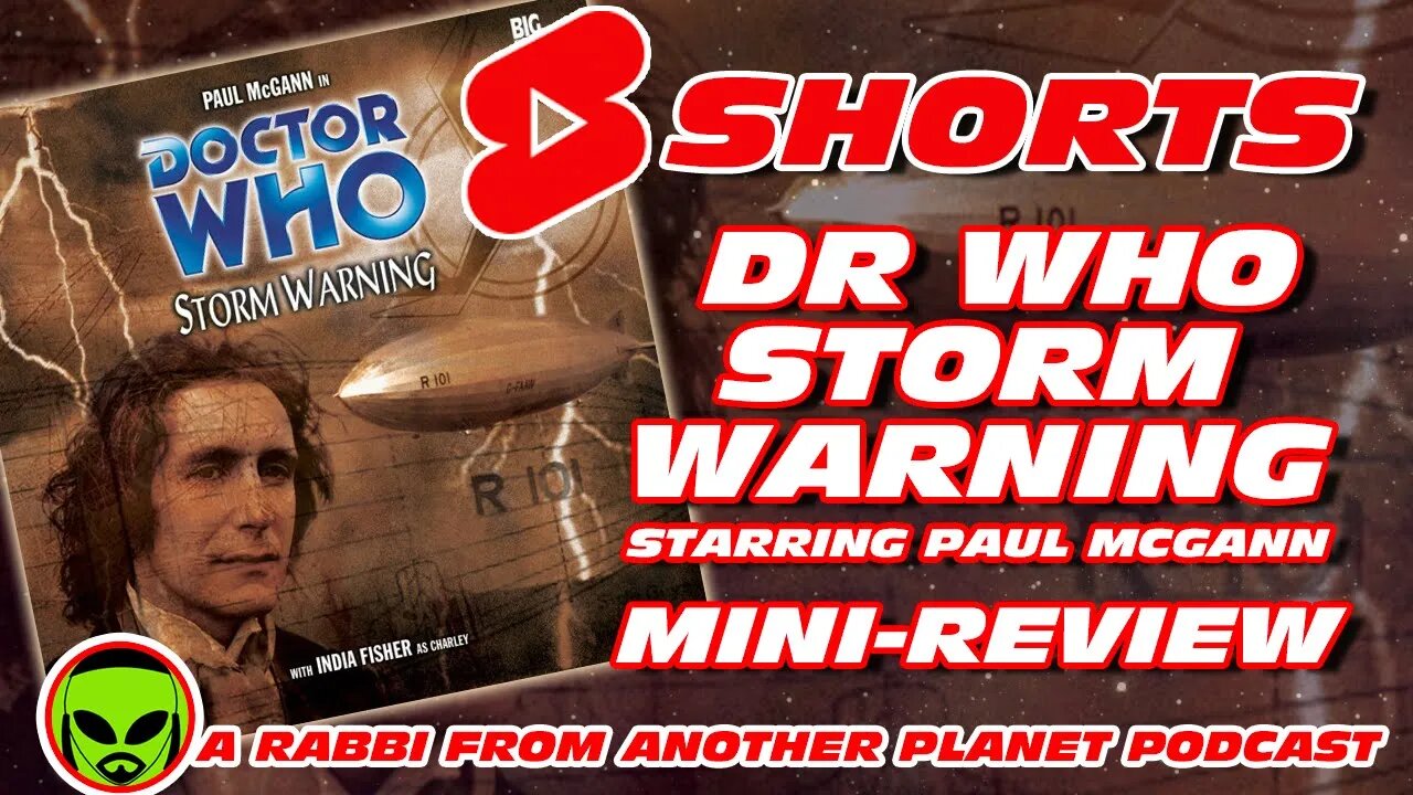 #Shorts Doctor Who: Storm Warning by Big Finish Starring Paul McGann and India Fisher Mini Review
