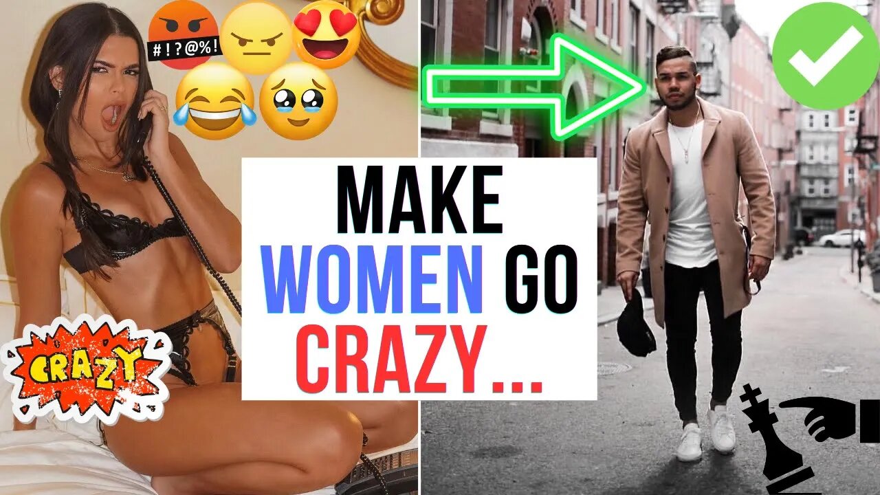 GET WOMEN TO GO CRAZY FOR YOU || HIGH VALUE MAN GAME