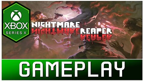 Nightmare Reaper | Xbox Series X Gameplay | First Look