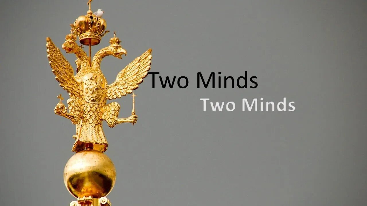 Two Minds