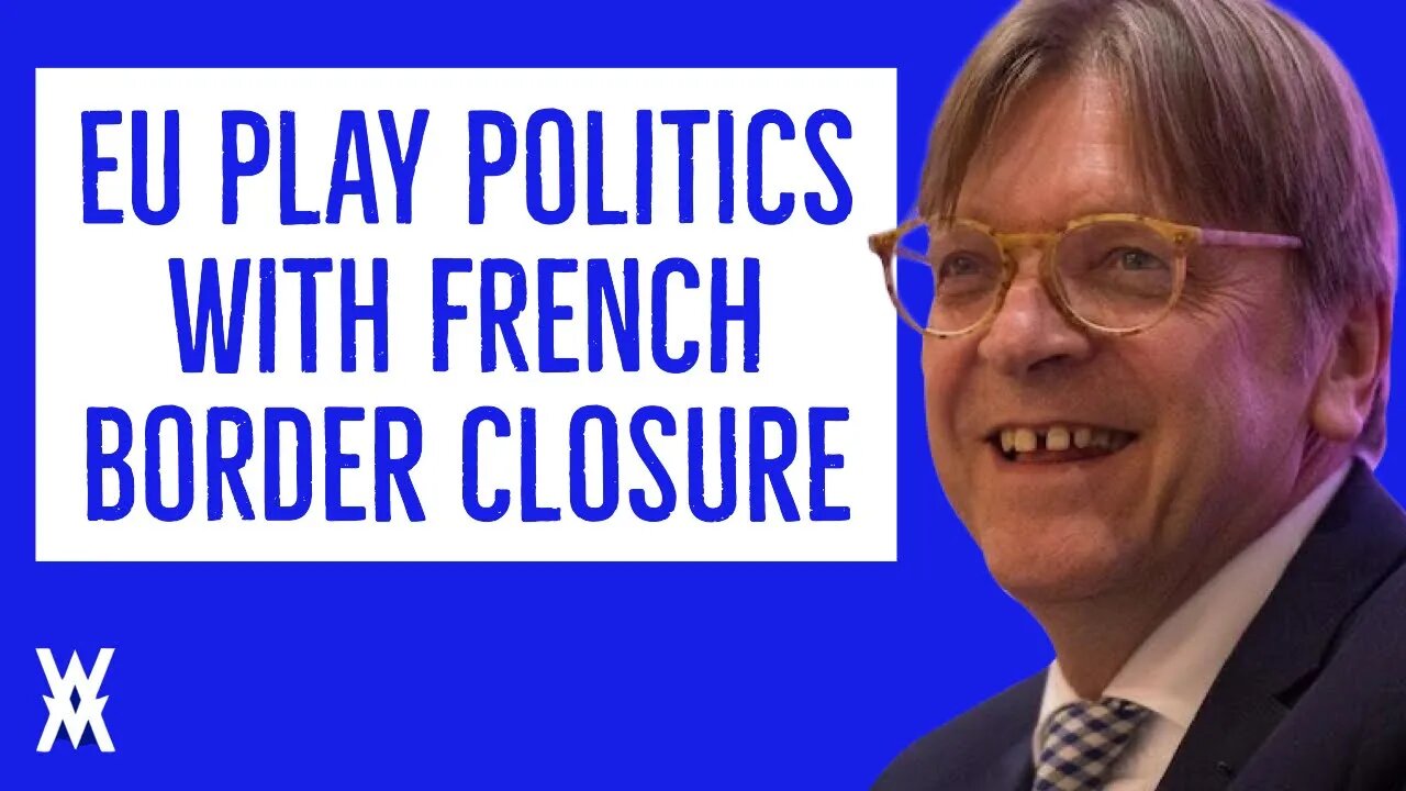 EU Fanatics Show French Border Closure IS Political