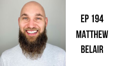 EP 194: Becoming a Zen Athlete and Breaking The Matrix with Matthew Belair