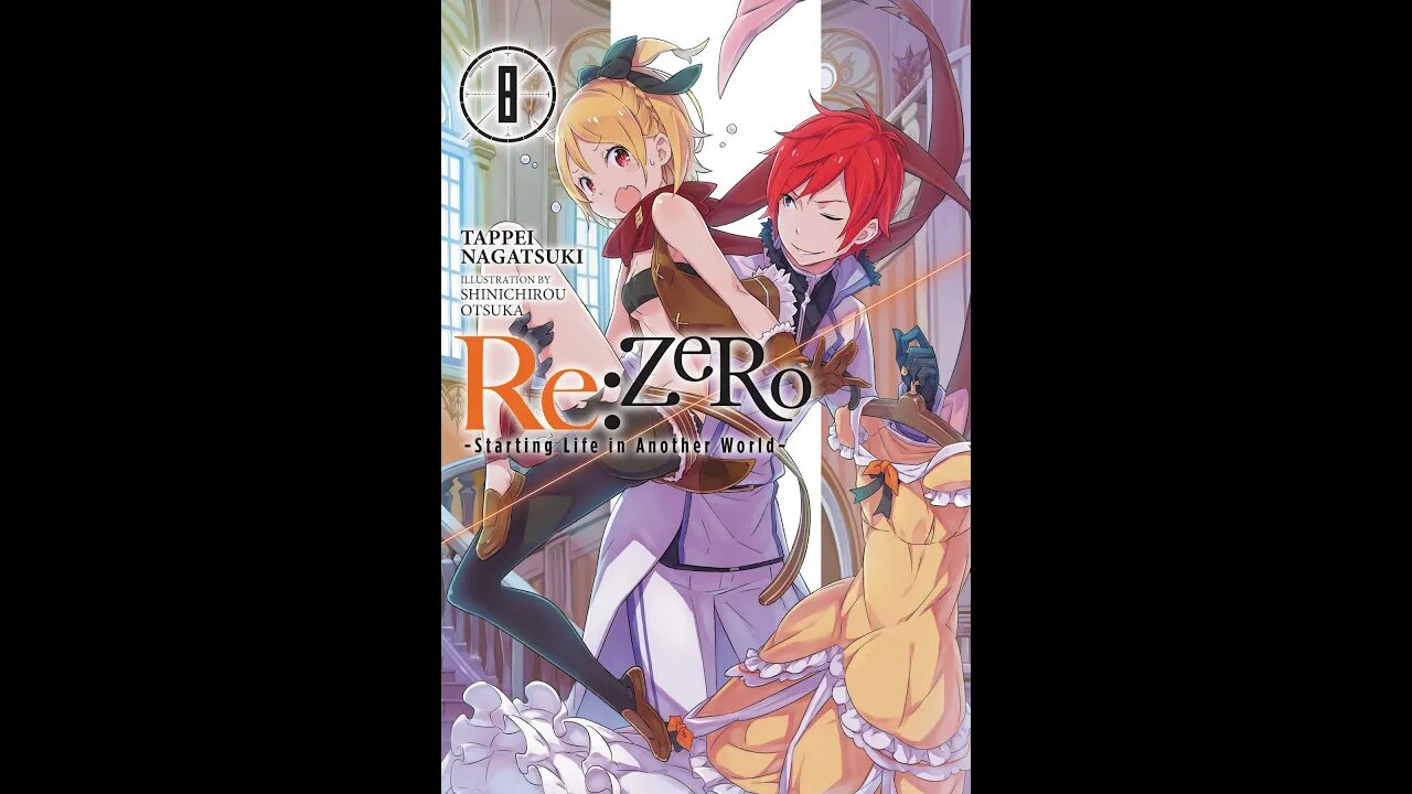 ReZERO -Starting Life in Another World- Vol. 8