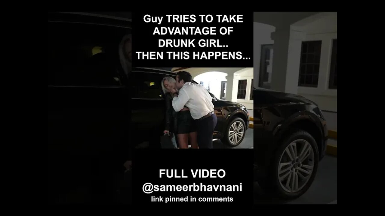 Guy Tries to TOUCH DRUNK GIRL IN HER... THEN THIS HAPPENS #shorts #sameerbhavnani #ytshorts