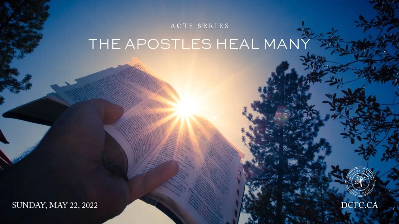 The Apostles Heal Many | May 22 2022 | Pastor Anita