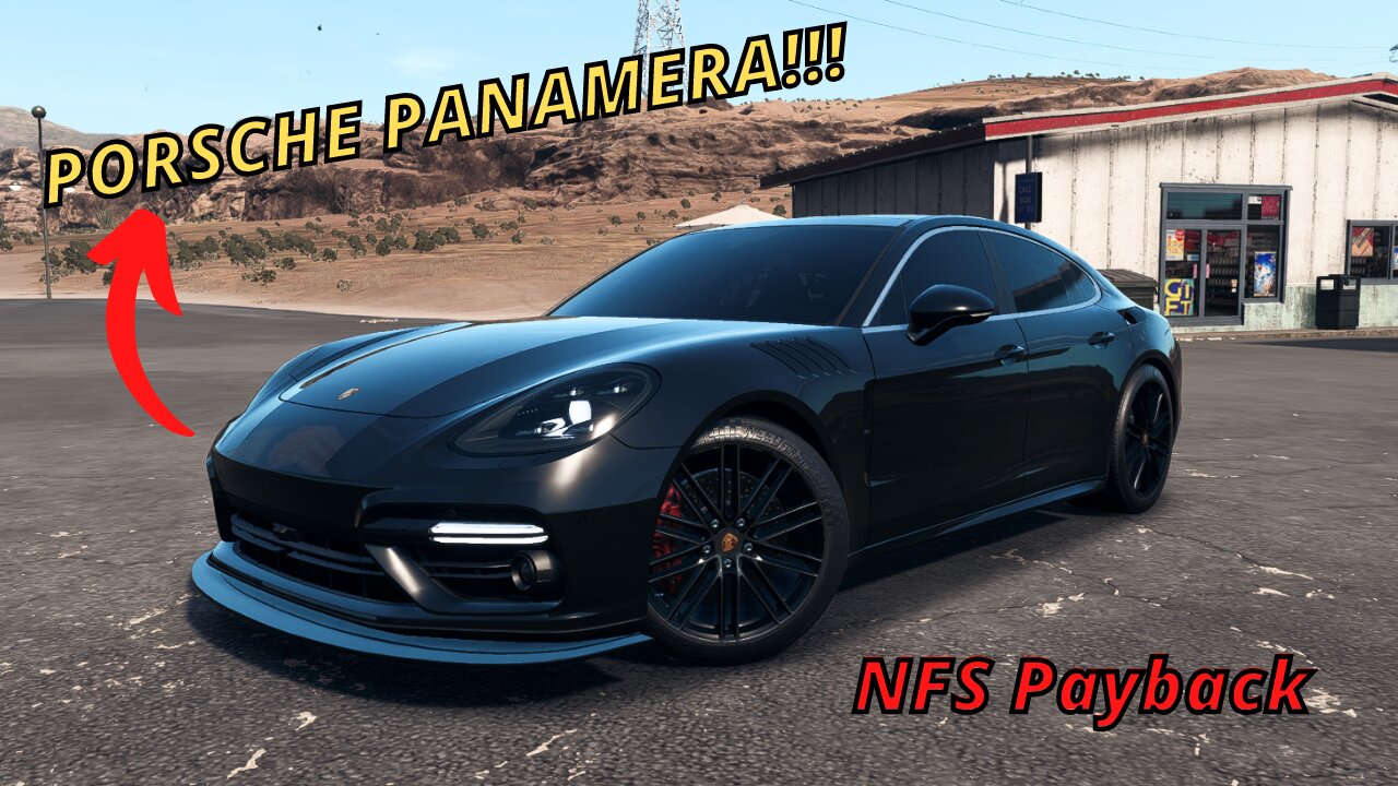 NEED FOR SPEED PAYBACK - FINALLY PORSCHE PANAMERA !!!