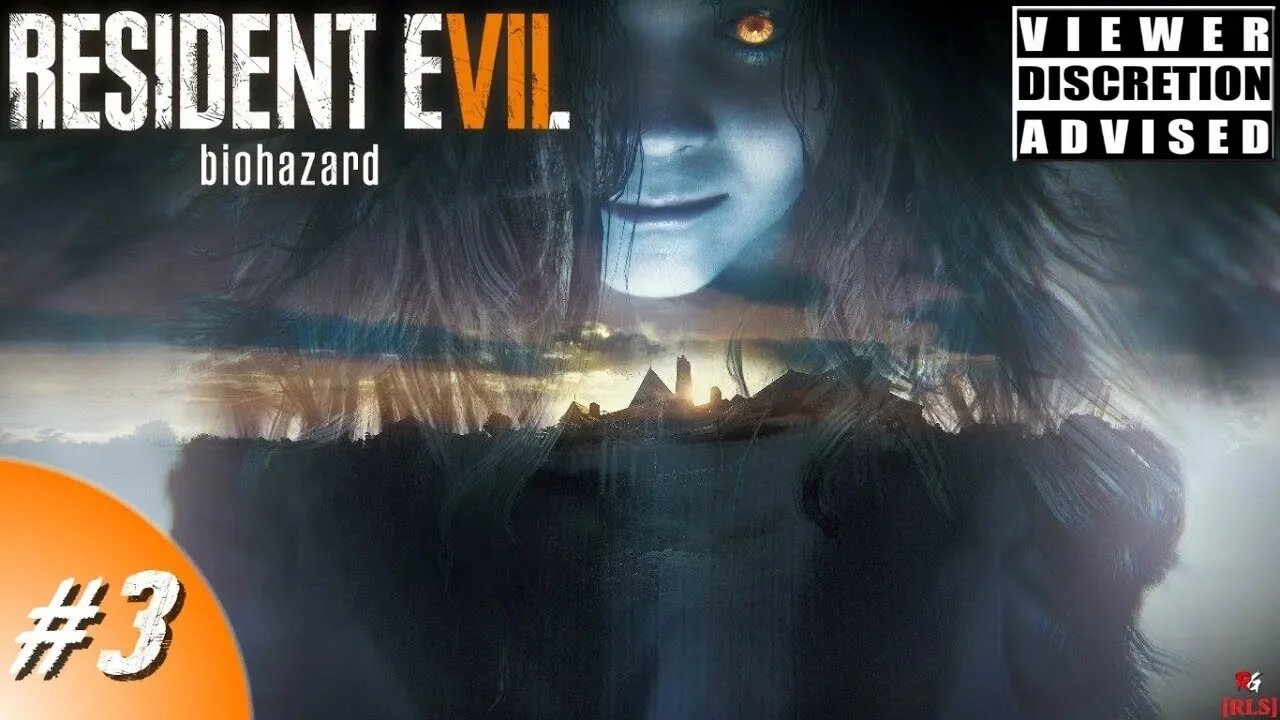 [RLS] Resident Evil 7: Biohazard - #3