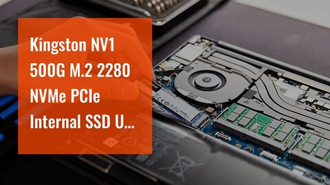 Kingston NV1 500G M.2 2280 NVMe PCIe Internal SSD Up to 2100 MB/s SNVS/500G