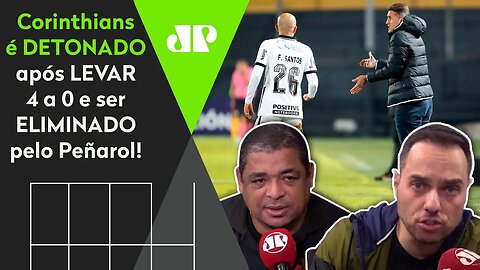 "QUE PAPELÃO! É uma VERGONHA HISTÓRICA do Corinthians!" Timão É DETONADO após levar 4 do Peñarol!