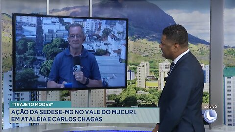 "Trajeto Modas": Ação da Sedese-MG no Vale do Mucuri, em Ataléia e Carlos Chagas.