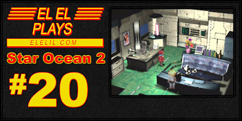 El El Plays Star Ocean 2 Episode 20: A-Maze-Ing Level