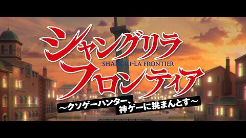 Shangri-La Frontier 2nd Season opening