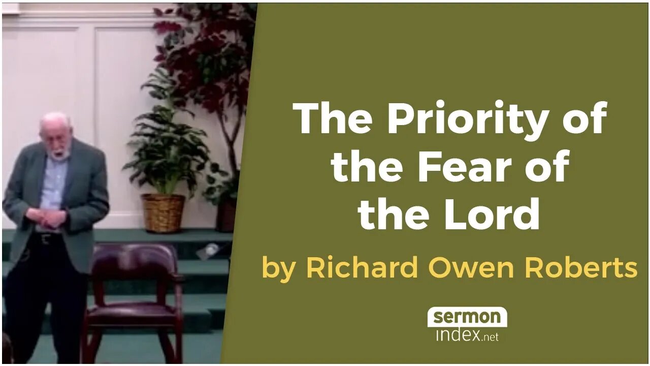 The Priority of the Fear of God by Richard Owen Roberts