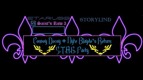 Saint's Row3 [E27] (Story Missions) (Pierce)