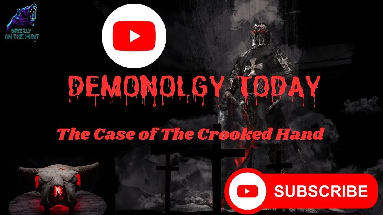 Demonology Today ~ The Case of The Crooked Hand