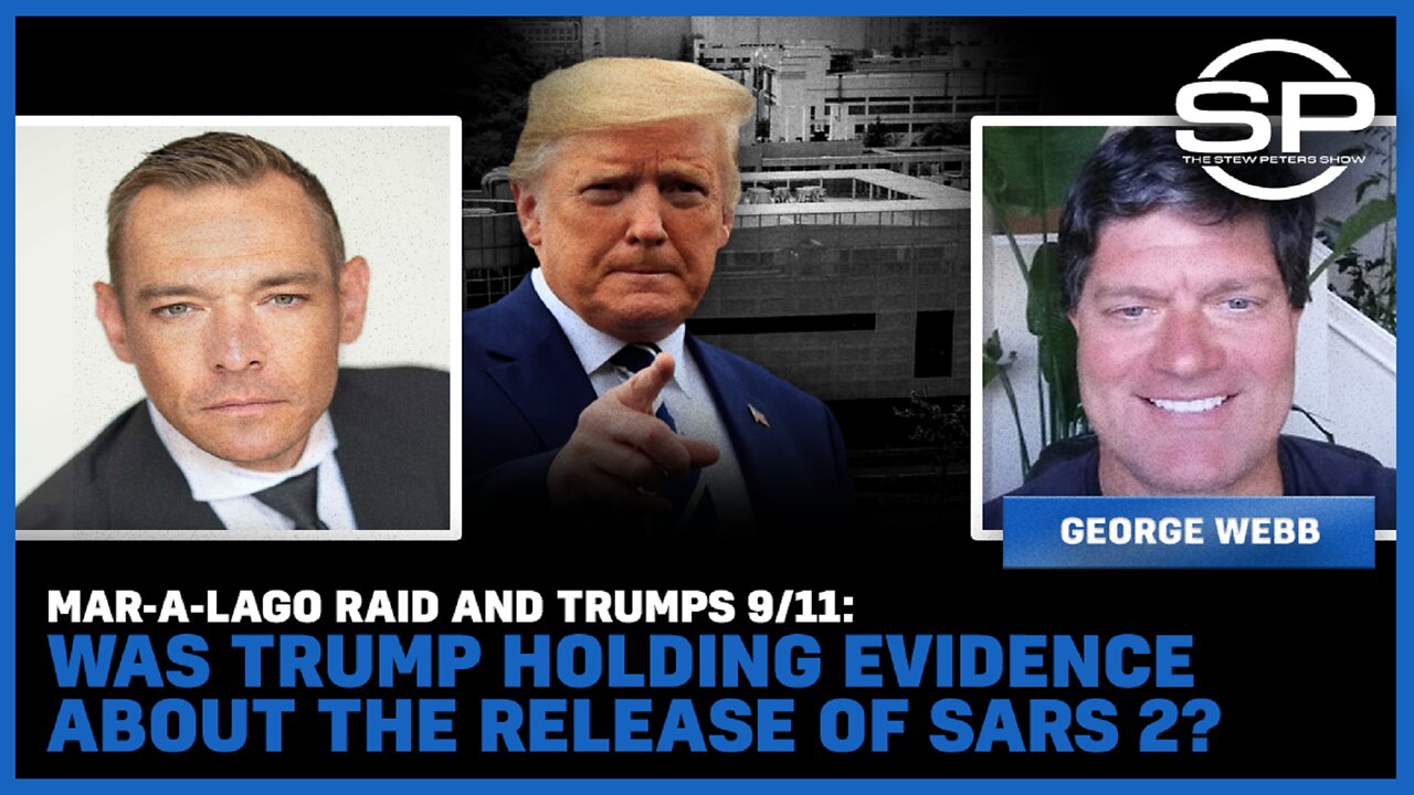 Mar-A-Lago Raid and Trump's 9/11; Was Trump Holding Evidence about the Release of SARs 2?