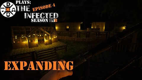 Expanding The Base, Getting Mike Working, And Improving Kitchen! The Infected Gameplay S4BEP4