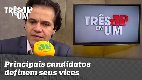 Principais candidatos definem seus vices - Parte 1