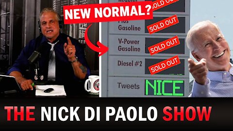 UH-OH: Oil Shortages?! How Biden Failed AGAIN... | Nick Di Paolo Show