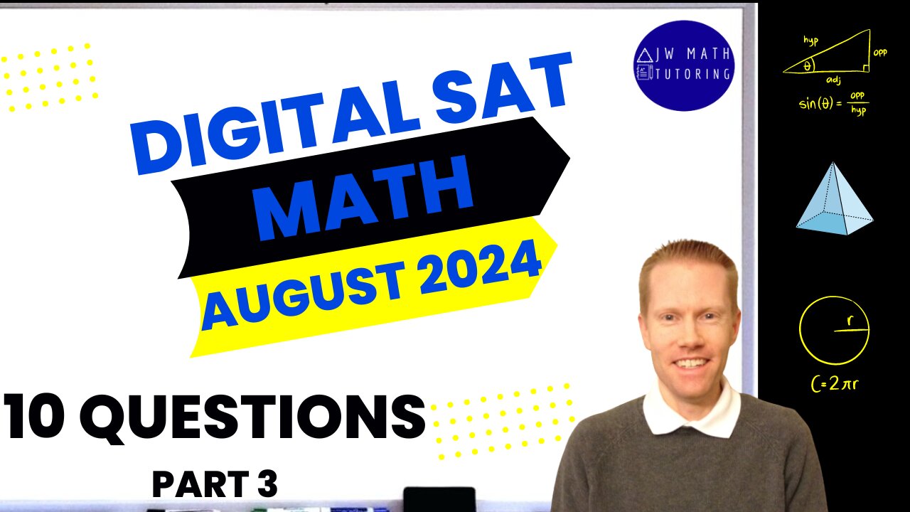 Digital SAT Math August 2024 10 Questions (Part 3)-Full Solutions & Explanations