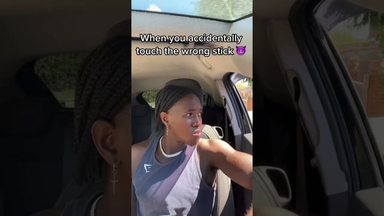 When u touch the wrong “stick” 🫣