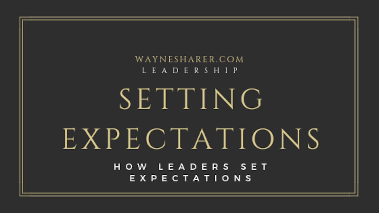 Leadership Tip - How Leaders Set Expectations