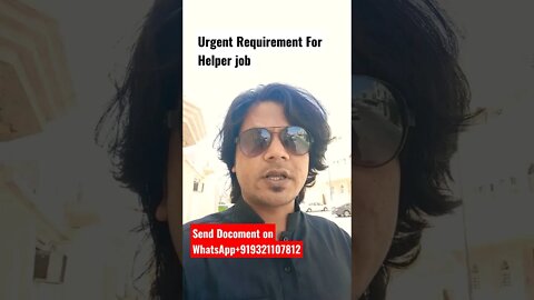 Helper Job Urgent