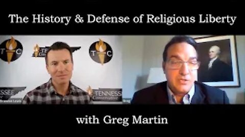 The History & Defense of Religious Liberty with Greg Martin