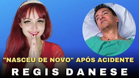 "Nasceu de novo" diz esposa de Regis Danese ao atualizar estado de saúde do cantor