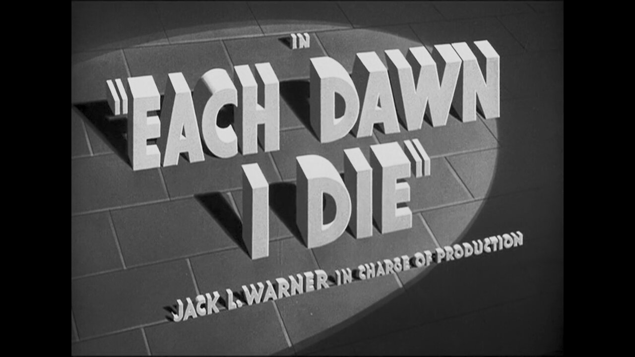 Each Dawn I Die (1939)