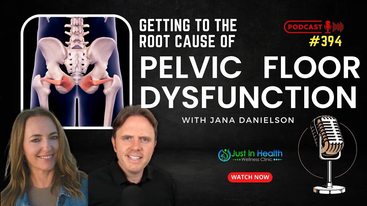 Getting to the Root Cause of Pelvic Floor Dysfunction with Jana Danielson | Podcast #394