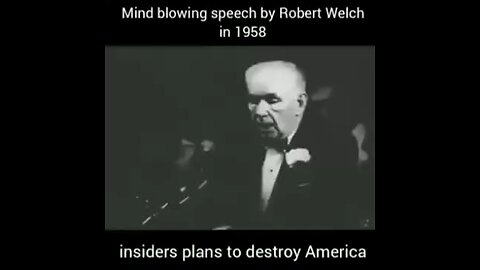 Robert Welch Speech 1958