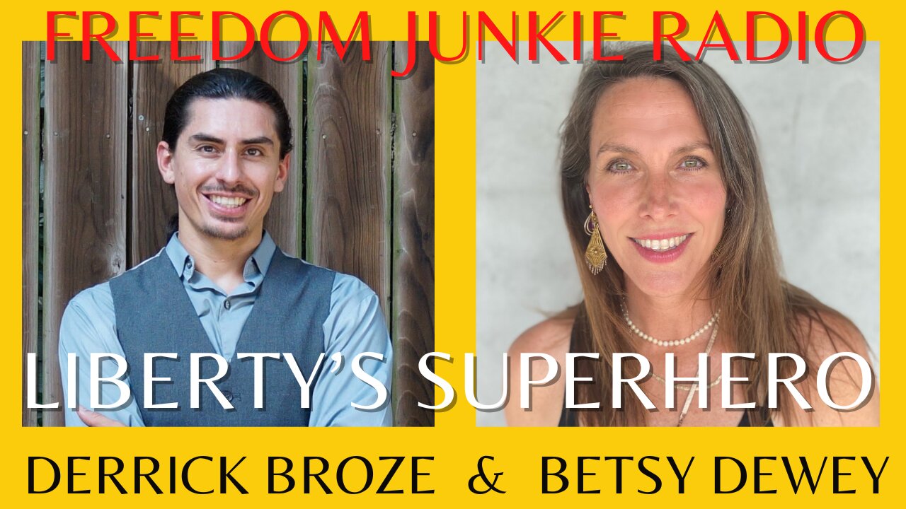 Liberty's Super Hero - Derrick Broze - We can all do SOMETHING in the fight for humanity.