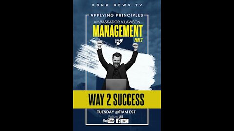 Applying Principles, Way 2 Success Series - Management (Part 2)