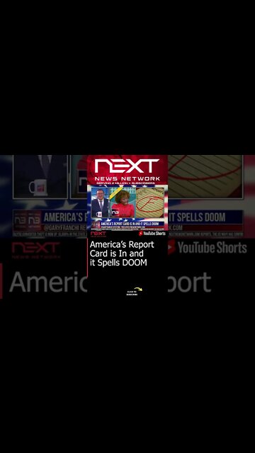 America’s Report Card is In and it Spells DOOM #shorts