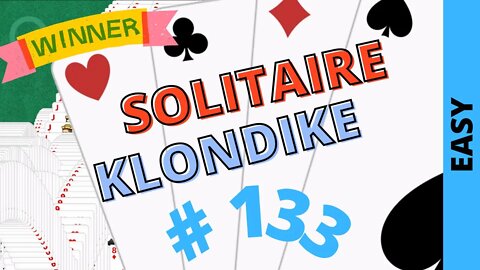 Microsoft Solitaire Collection - Klondike - EASY Level - # 133 BONUS MATCH