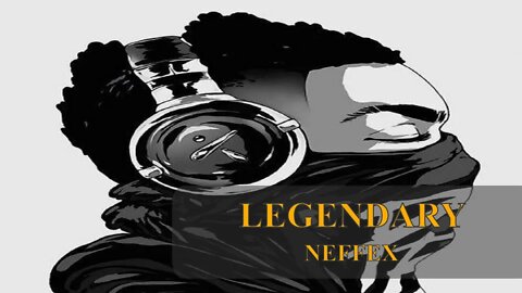 LEGENDARY - NEFFEX AUDIO LIBRARY