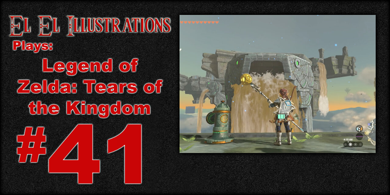 El El Plays Legend of Zelda Tears of the Kingdom Episode 41: Wet Elevator