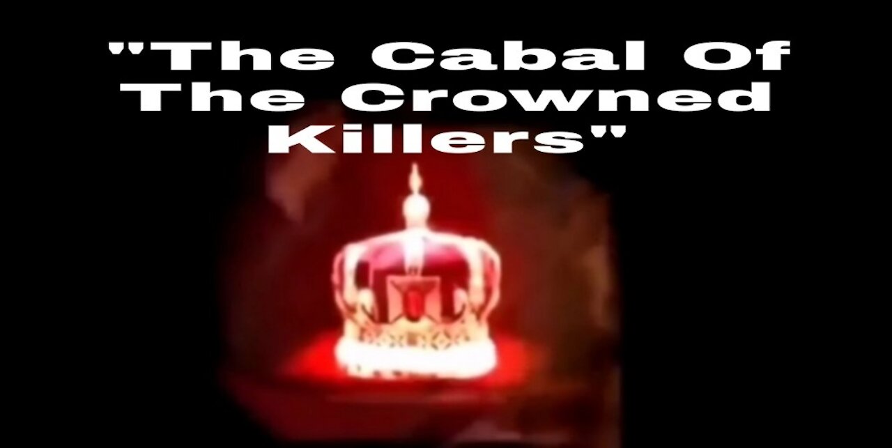 "The Cabal Of Crowned Killers"