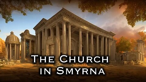 The Church in Smyrna | Pastor Anderson Preaching