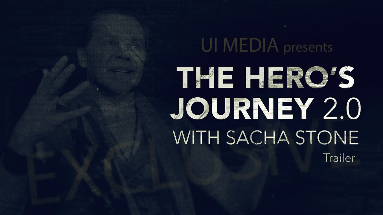 The Hero's Journey 2.0 with Sacha Stone - Trailer