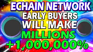 ENERGY EFFICIENT LAYER 1?! Echain Network Blockchain Game Changer!!