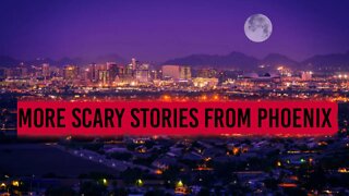 Scary Stories From Phoenix: Vol 3