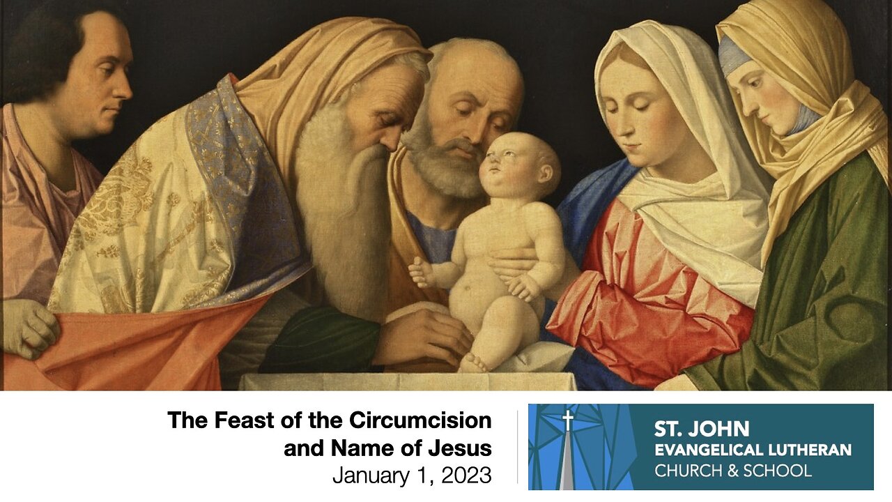 The Feast of the Circumcision and Name of Jesus - January 1, 2023