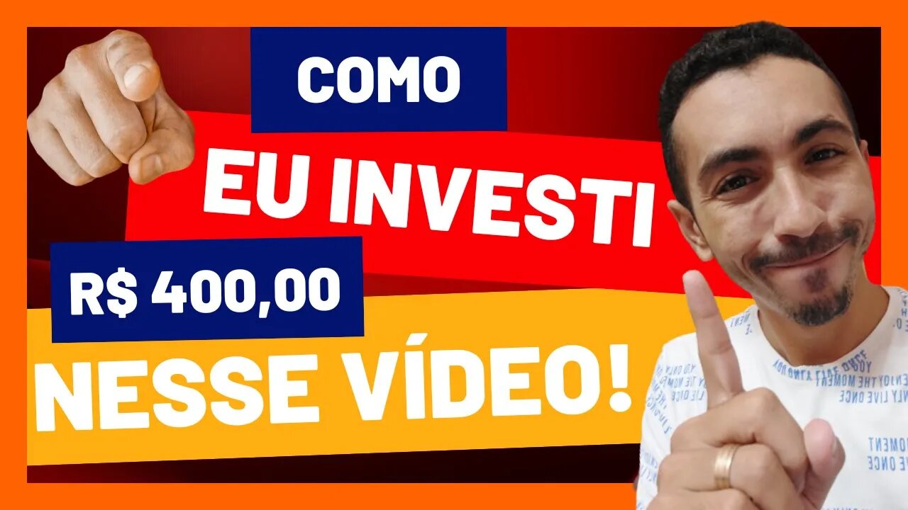 Como eu investi R$ 400,00 | Diversificação